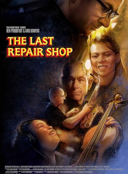 فیلم The Last Repair Shop 2023